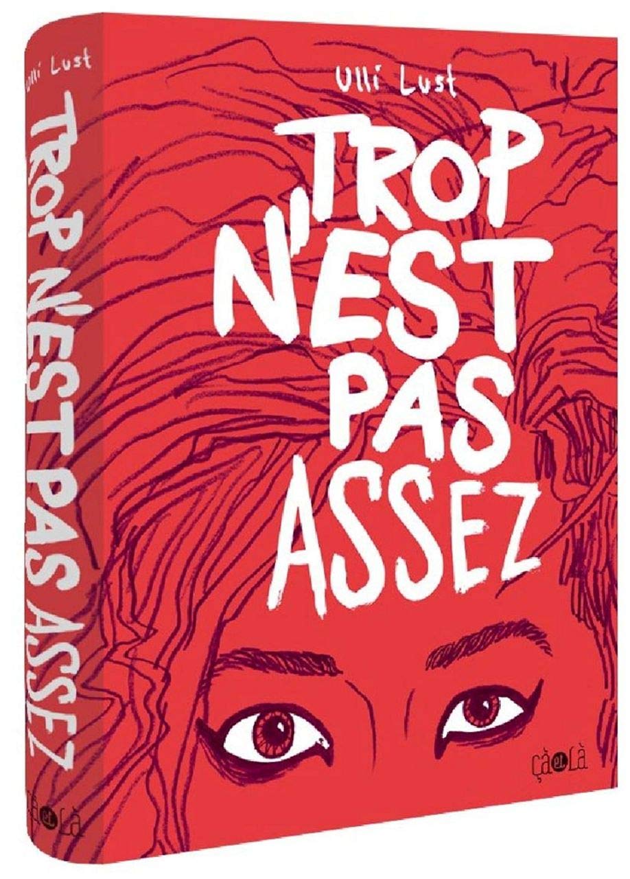 Trop n'est pas assez - Nouvelle Edition (CA ET LA)
Trop n'est pas assez - Nouvelle Edition (CA ET LA)