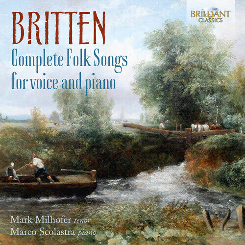 CD диск Britten / Milhofer / Scolastra: Complete Folk Songs
CD диск Britten / Milhofer / Scolastra: Complete Folk Songs