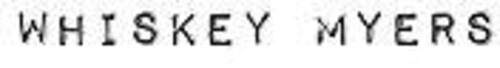 Виниловая пластинка Whiskey Myers