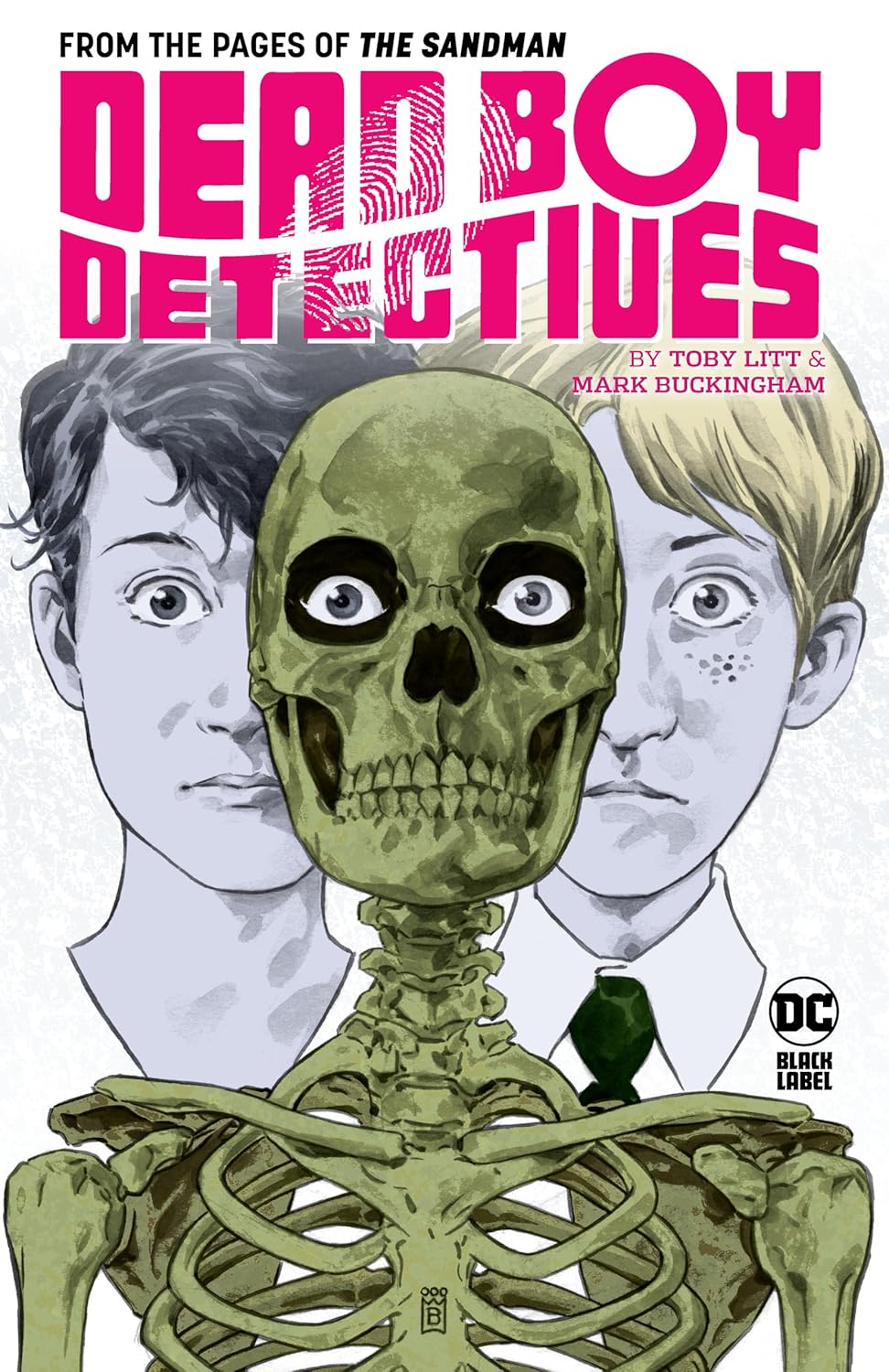 Dead Boy Detectives by Toby Litt & Mark Buckingham (DC Comics)
Dead Boy Detectives by Toby Litt & Mark Buckingham (DC Comics)