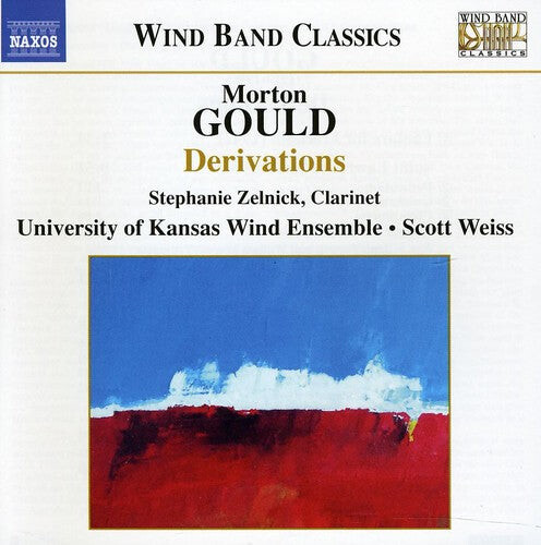 CD диск Gould / Zelnick / Univ of Kansas Wind Ens / Weiss: Derivations
CD диск Gould / Zelnick / Univ of Kansas Wind Ens / Weiss: Derivations