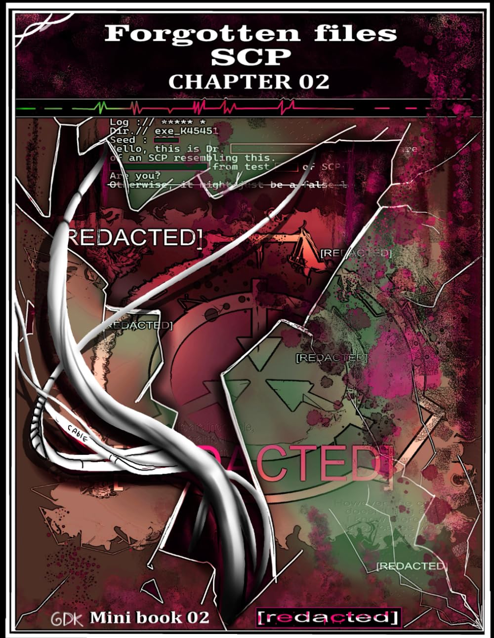 forgotten files scp (Mini book 02): chapter 02 (Independently published)
forgotten files scp (Mini book 02): chapter 02 (Independently published)