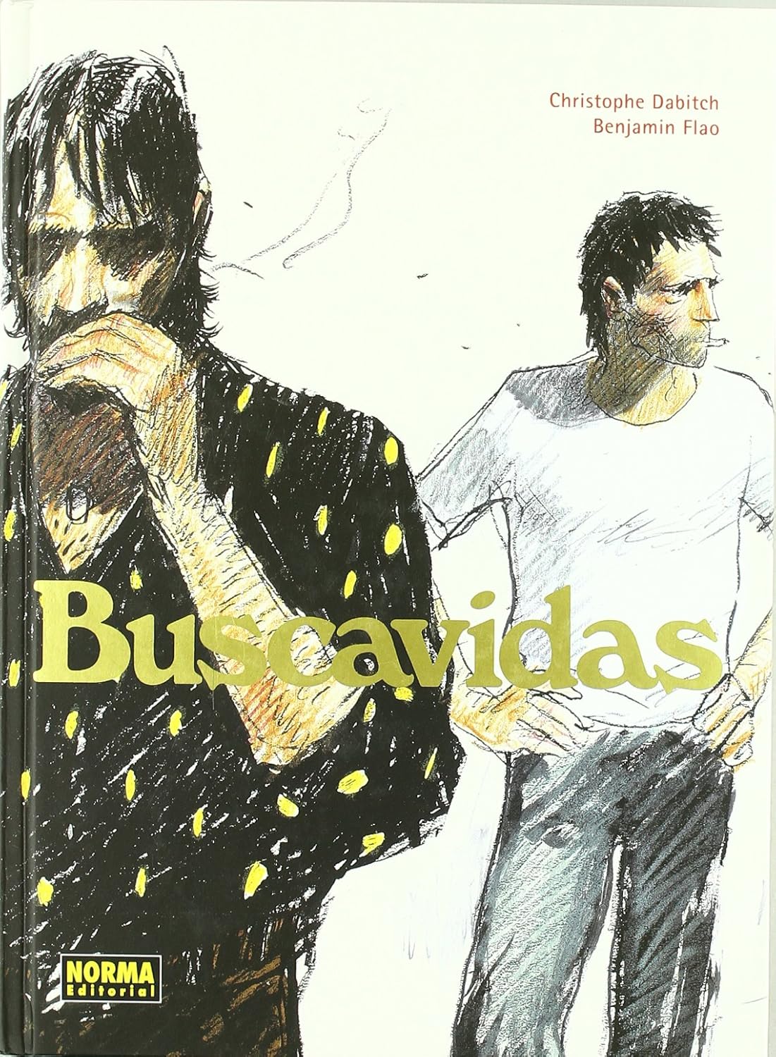 BUSCAVIDAS (Spanish Edition) (NORMA EDITORIAL, S.A.)
BUSCAVIDAS (Spanish Edition) (NORMA EDITORIAL, S.A.)