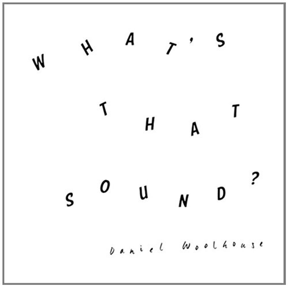 Виниловая пластинка LP What's That Sound - Daniel Woolhouse
Виниловая пластинка LP What's That Sound - Daniel Woolhouse