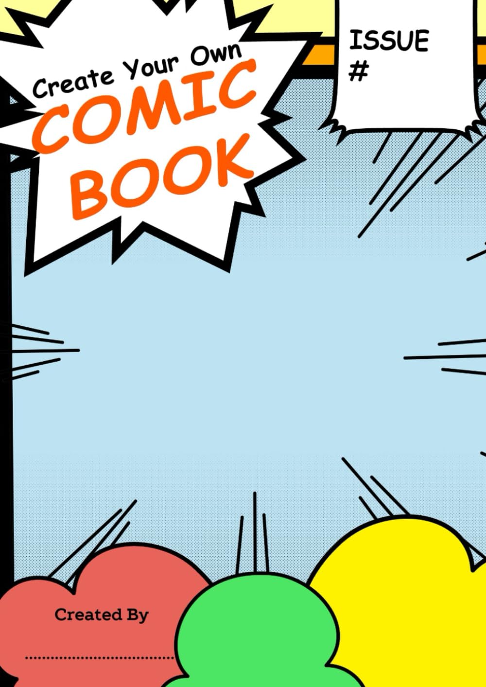 Create Your Own Comic Book 120 pages (Independently published)
Create Your Own Comic Book 120 pages (Independently published)