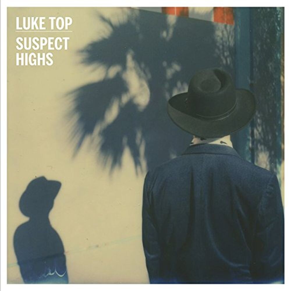 Виниловая пластинка LP Suspect Highs - Luke Top
Виниловая пластинка LP Suspect Highs - Luke Top