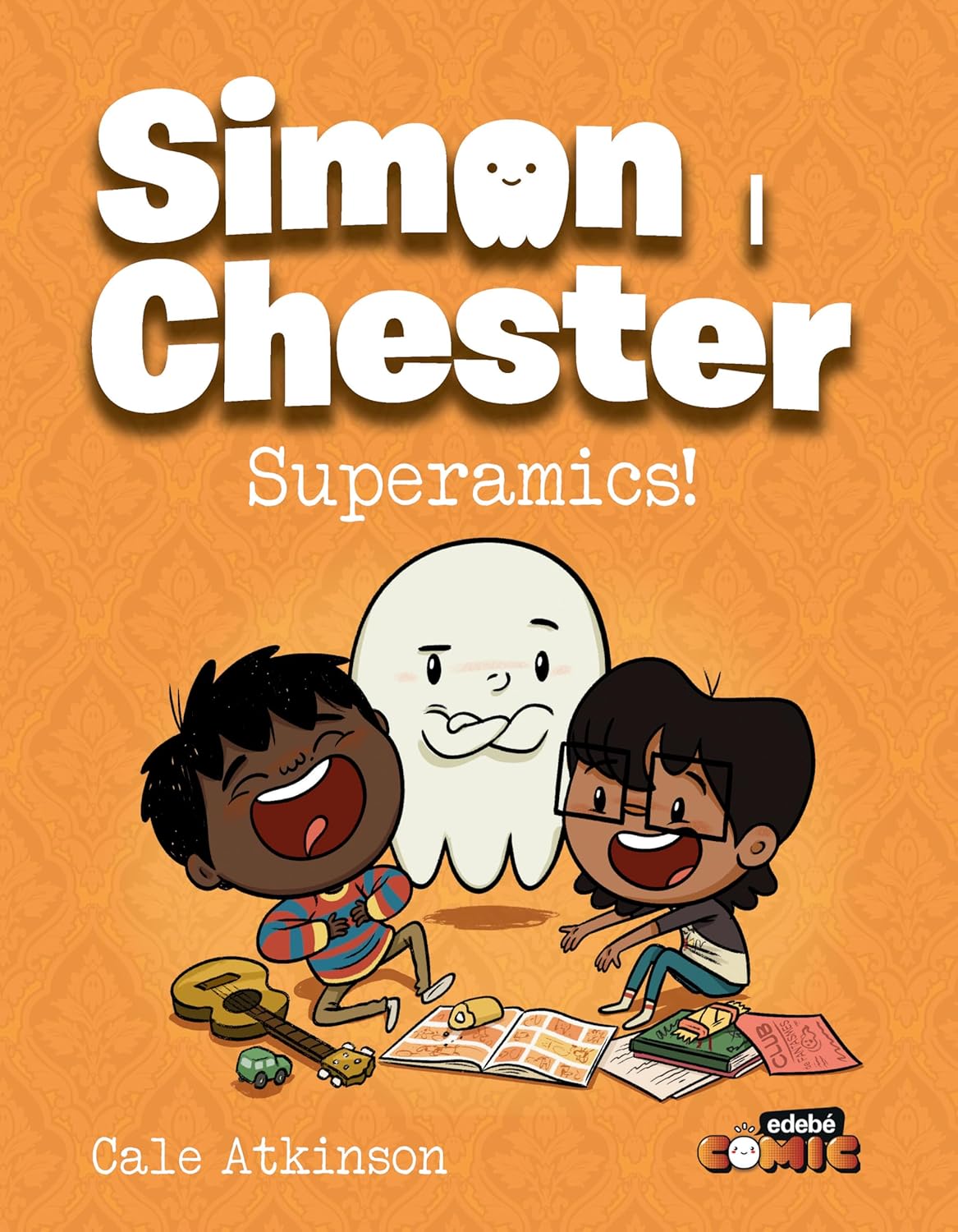 Simon & Chester: SUPERAMICS (edebé)
Simon & Chester: SUPERAMICS (edebé)