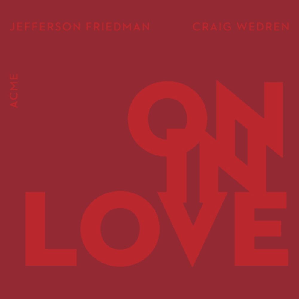 Диск CD On In Love - Jefferson Friedman, Craig Wedren, American Contemporary Music Ensemble
Диск CD On In Love - Jefferson Friedman, Craig Wedren, American Contemporary Music Ensemble