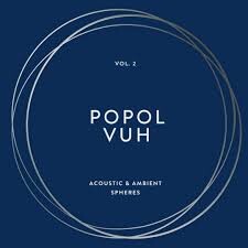 Виниловая пластинка Popol Vuh - Popol Vuh Vol 2- Acoustic & Ambient Spheres
Виниловая пластинка Popol Vuh - Popol Vuh Vol 2- Acoustic & Ambient Spheres
