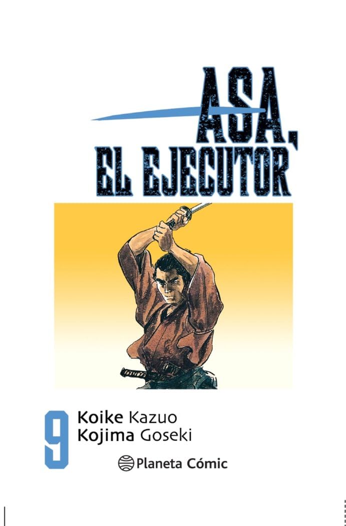 Asa el ejecutor nº 09/10 (Planeta Cómic)
Asa el ejecutor nº 09/10 (Planeta Cómic)