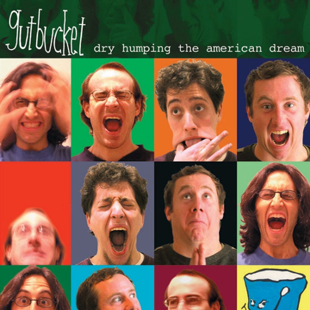 Диск CD Dry Humping The American Dream - Gutbucket
Диск CD Dry Humping The American Dream - Gutbucket