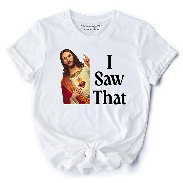 Футболка Jesus i saw that с юмором для христиан Ornamentallyyou, White
Футболка Jesus i saw that с юмором для христиан Ornamentallyyou, White