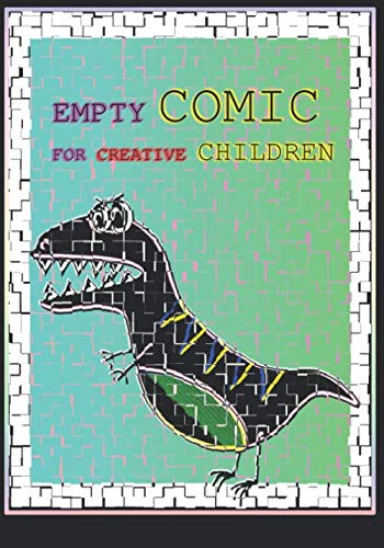EMPTY COMIC FOR CREATIVE CHILDREN: Create Your Own Comics With This Comic Book Journal Notebook (7"-10") (120 pages), 4 different templates in the comic book (comics 7/10) (Independently published)
EMPTY COMIC FOR CREATIVE CHILDREN: Create Your Own Comics With This Comic Book Journal Notebook (7"-10") (120 pages), 4 different templates in the comic book (comics 7/10) (Independently published)