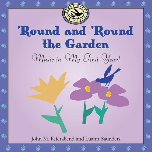 CD диск Feierabend, John M. / Saunders, Luann: Round & Round the Garden: Music in My First Year
CD диск Feierabend, John M. / Saunders, Luann: Round & Round the Garden: Music in My First Year