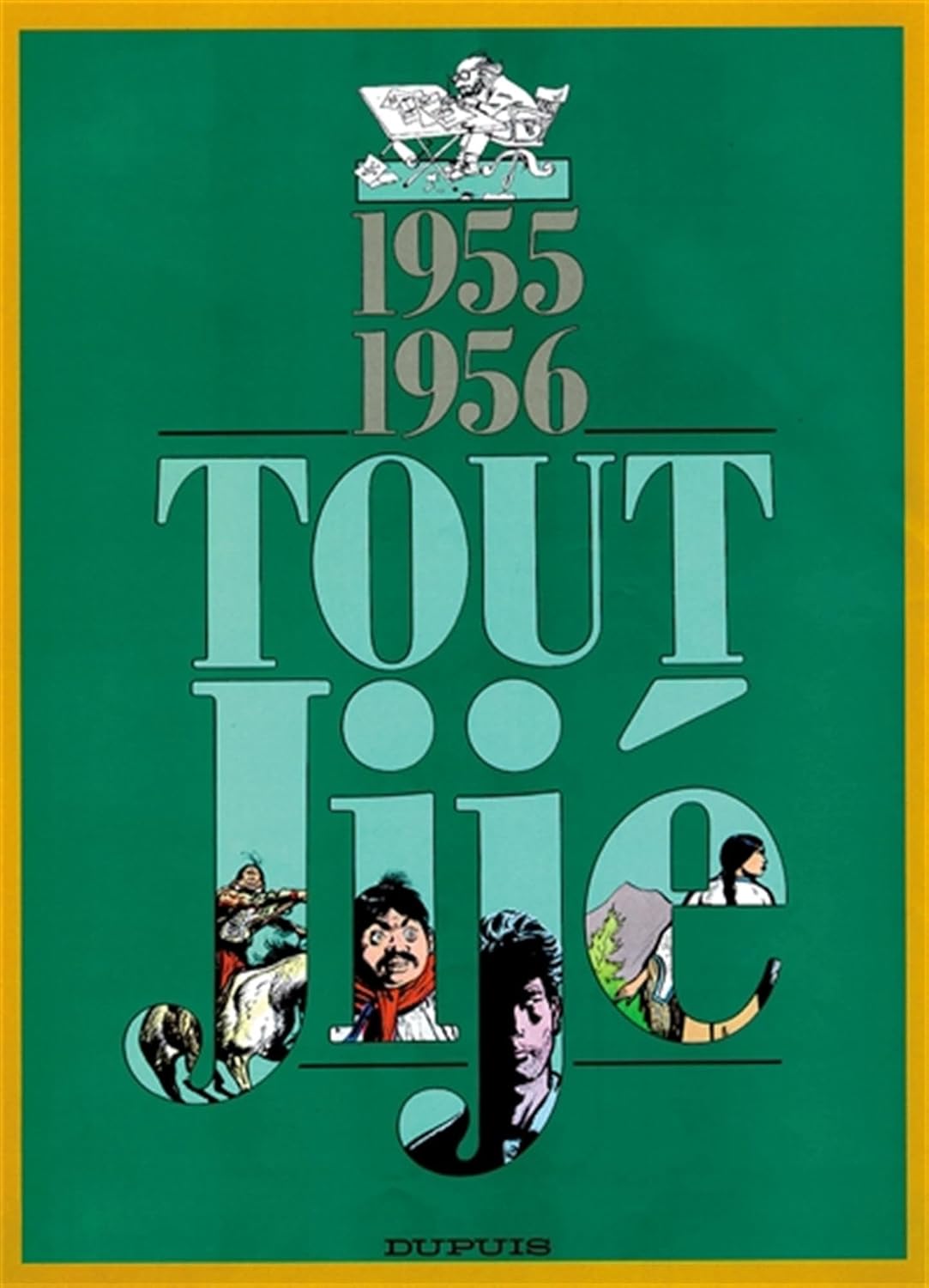 Tout Jijé - Tome 4 - 1955-1956 (DUPUIS)
Tout Jijé - Tome 4 - 1955-1956 (DUPUIS)