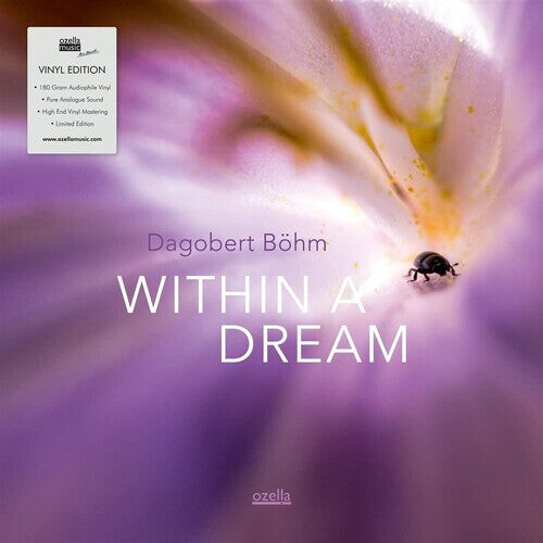 Виниловая пластинка Bohm, Dagobert: Within A Dream
Виниловая пластинка Bohm, Dagobert: Within A Dream