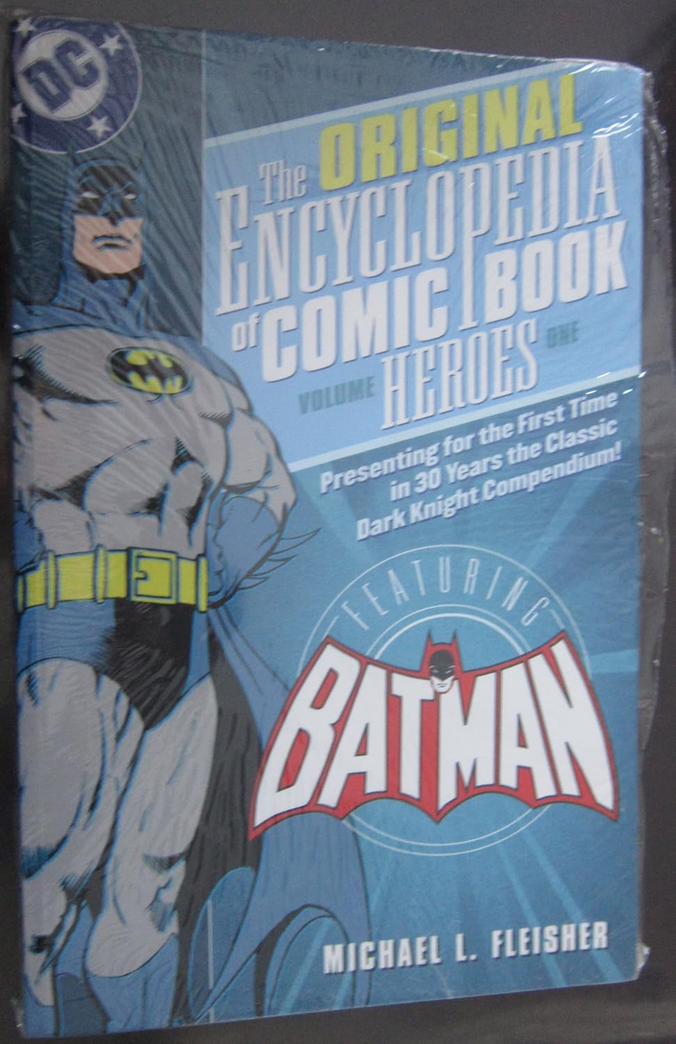 Encyclopedia of Comic Book Heroes: Batman - VOL 01 (Original Encyclopedia of Comic Book Heroes, 1) (DC Comics)
Encyclopedia of Comic Book Heroes: Batman - VOL 01 (Original Encyclopedia of Comic Book Heroes, 1) (DC Comics)