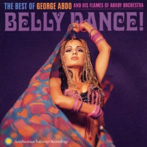 CD диск Abdo, George: Belly Dance: Best Of George Abdo and His Flames Of Araby Orchestra
CD диск Abdo, George: Belly Dance: Best Of George Abdo and His Flames Of Araby Orchestra