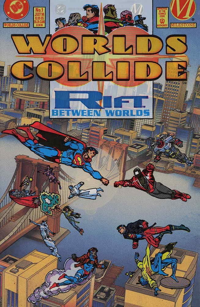 Worlds Collide: Rift Between Worlds, No. 1; July 1994 (DC Comics)
Worlds Collide: Rift Between Worlds, No. 1; July 1994 (DC Comics)