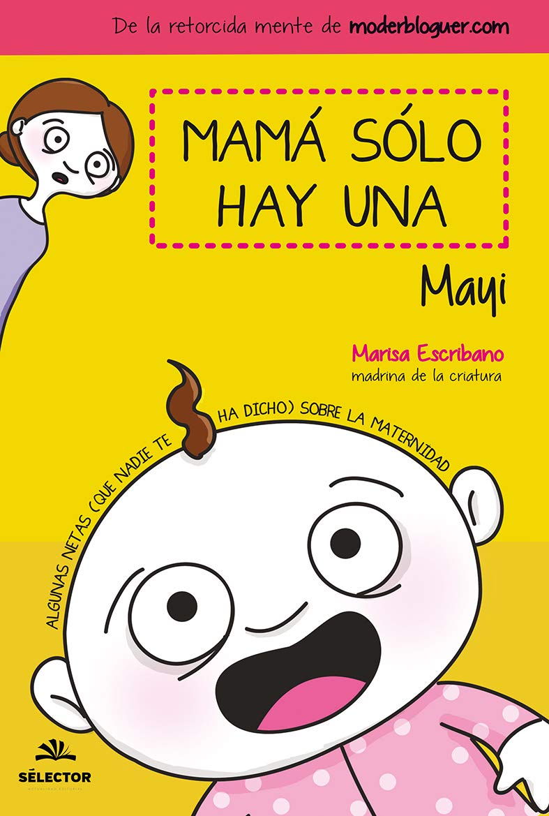 Mama solo hay una (Spanish Edition) (Selector, S.A. de C.V.)
Mama solo hay una (Spanish Edition) (Selector, S.A. de C.V.)