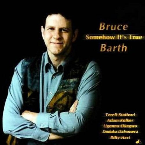 CD диск Barth, Bruce: Somehow It's True
CD диск Barth, Bruce: Somehow It's True