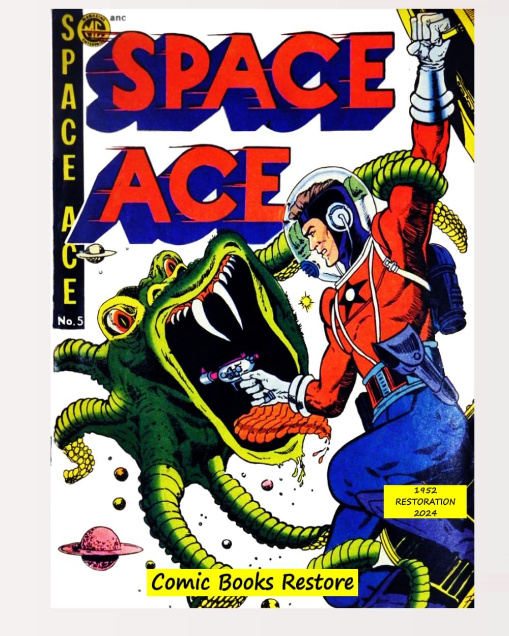 Space Ace, Book 5: Edition 1952, restoration 2024
Space Ace, Book 5: Edition 1952, restoration 2024