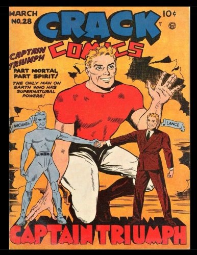 Crack Comics #28: Golden Age Superhero Comic 1943 - Classic Comic Reprint From Golden Age Reprints! (CreateSpace Independent Publishing Platform)
Crack Comics #28: Golden Age Superhero Comic 1943 - Classic Comic Reprint From Golden Age Reprints! (CreateSpace Independent Publishing Platform)