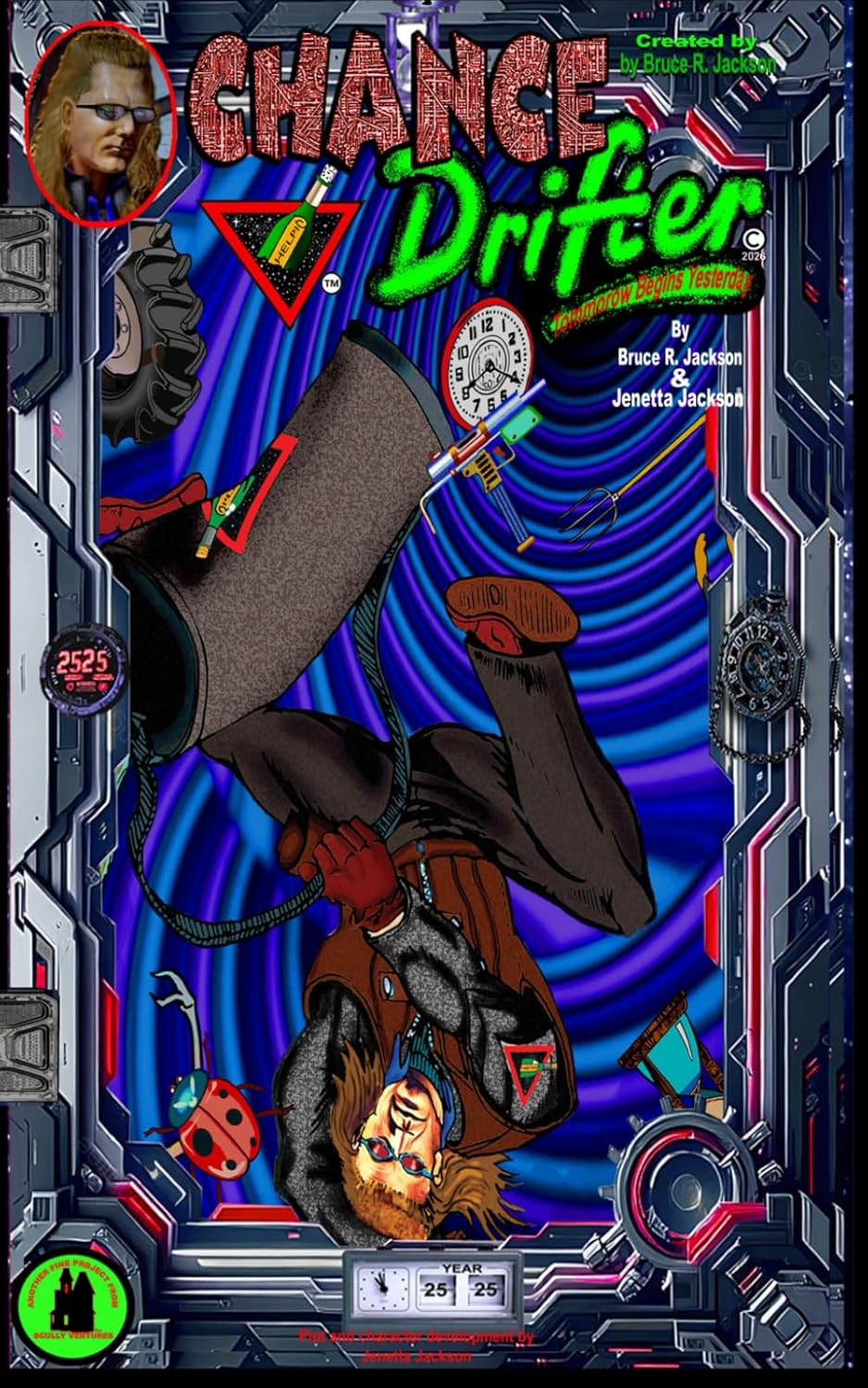 Chance Drifter: Tomorrow Begins Yesterday (Independently published)
Chance Drifter: Tomorrow Begins Yesterday (Independently published)