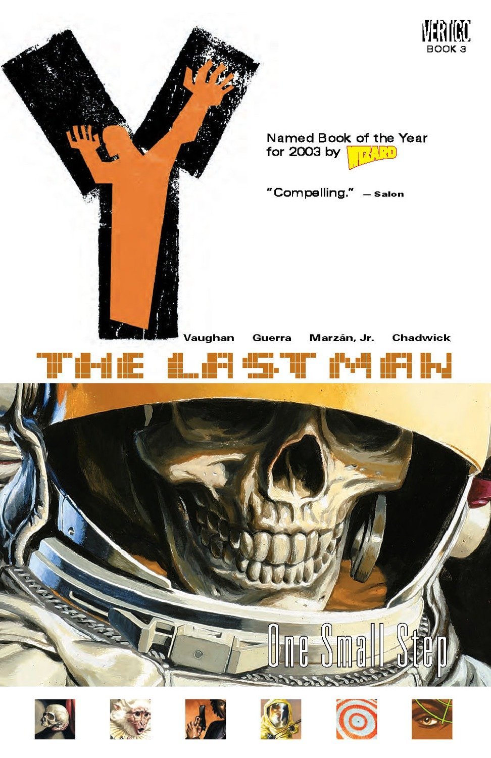Y: The Last Man, Vol. 3: One Small Step (Vertigo)
Y: The Last Man, Vol. 3: One Small Step (Vertigo)