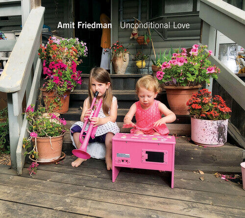 CD диск Friedman, Amit: Unconditional Love
CD диск Friedman, Amit: Unconditional Love