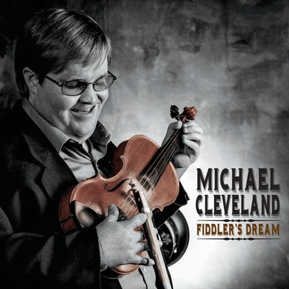 Диск CD Fiddler's Dream - Michael Cleveland
Диск CD Fiddler's Dream - Michael Cleveland