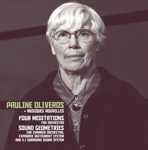 CD диск Oliveros, Pauline & Musiques Nouvelles: Four Meditations / Sound Geometrics
CD диск Oliveros, Pauline & Musiques Nouvelles: Four Meditations / Sound Geometrics