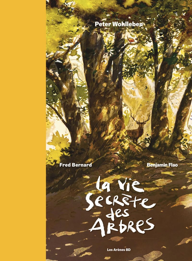 La vie secrète des arbres (LES ARENES BD)
La vie secrète des arbres (LES ARENES BD)