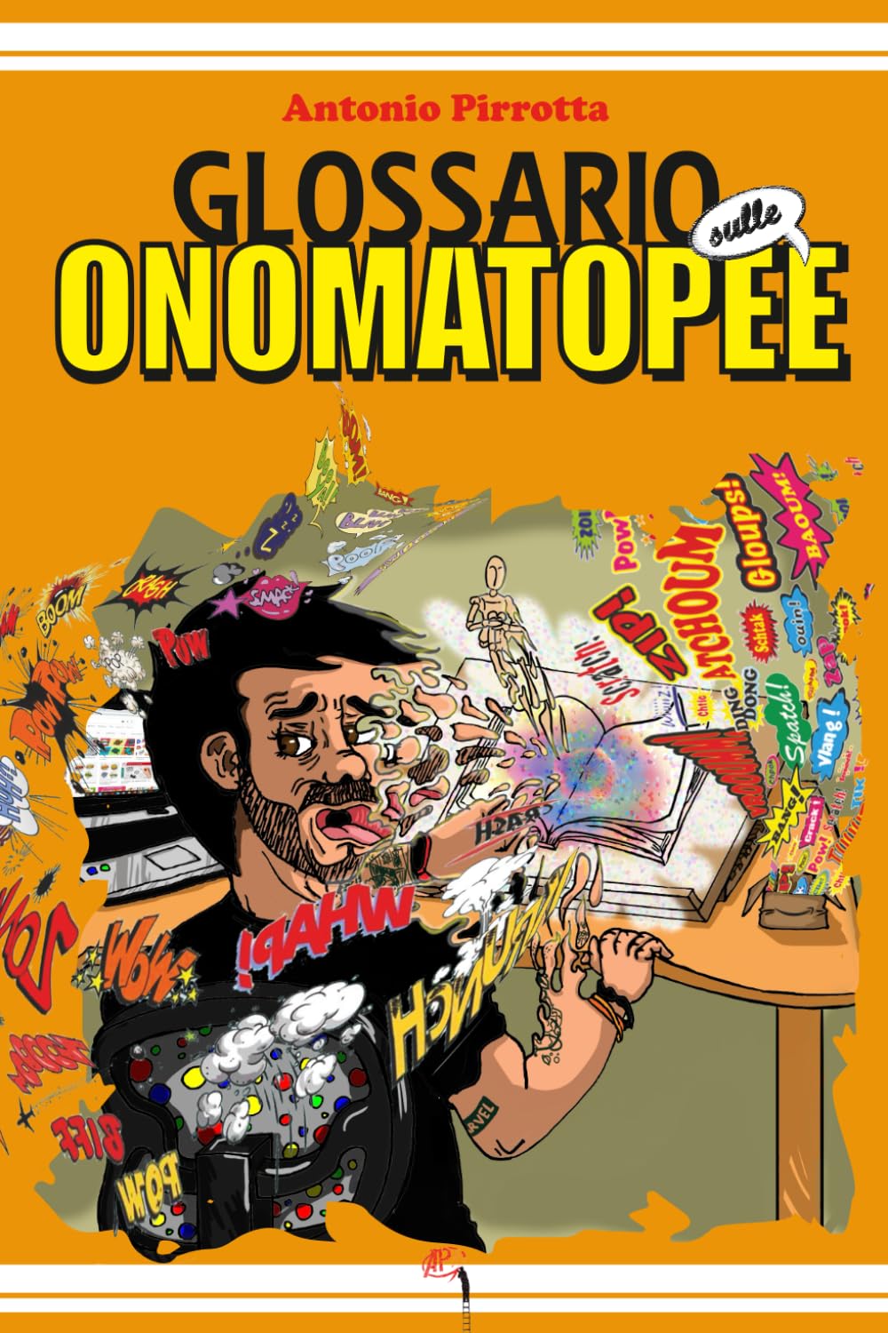 Glossario sulle Onomatopee: @Matato_illustrator (2020) (Italian Edition) (Independently published)
Glossario sulle Onomatopee: @Matato_illustrator (2020) (Italian Edition) (Independently published)