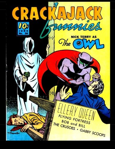 Crackajack Funnies #36: Classic Golden Age Comic (CreateSpace Independent Publishing Platform)
Crackajack Funnies #36: Classic Golden Age Comic (CreateSpace Independent Publishing Platform)