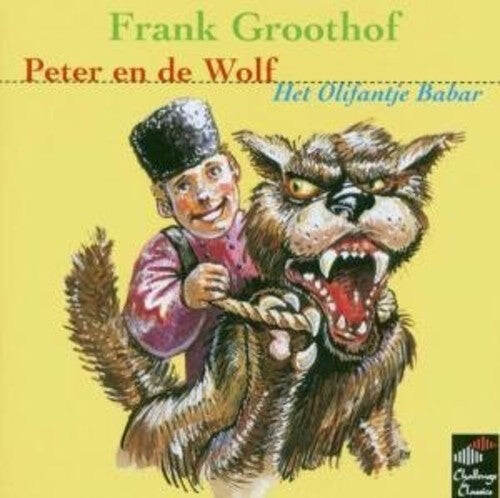 CD диск Prokofiev / Poulenc / Groothof: Peter en de Wolf / Het Olifantje Babar
CD диск Prokofiev / Poulenc / Groothof: Peter en de Wolf / Het Olifantje Babar