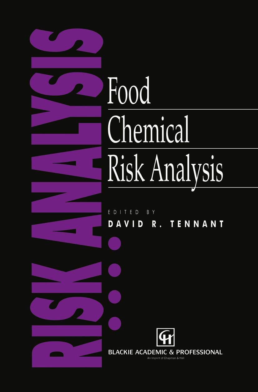 Food Chemical Risk Analysis (Springer)
Food Chemical Risk Analysis (Springer)