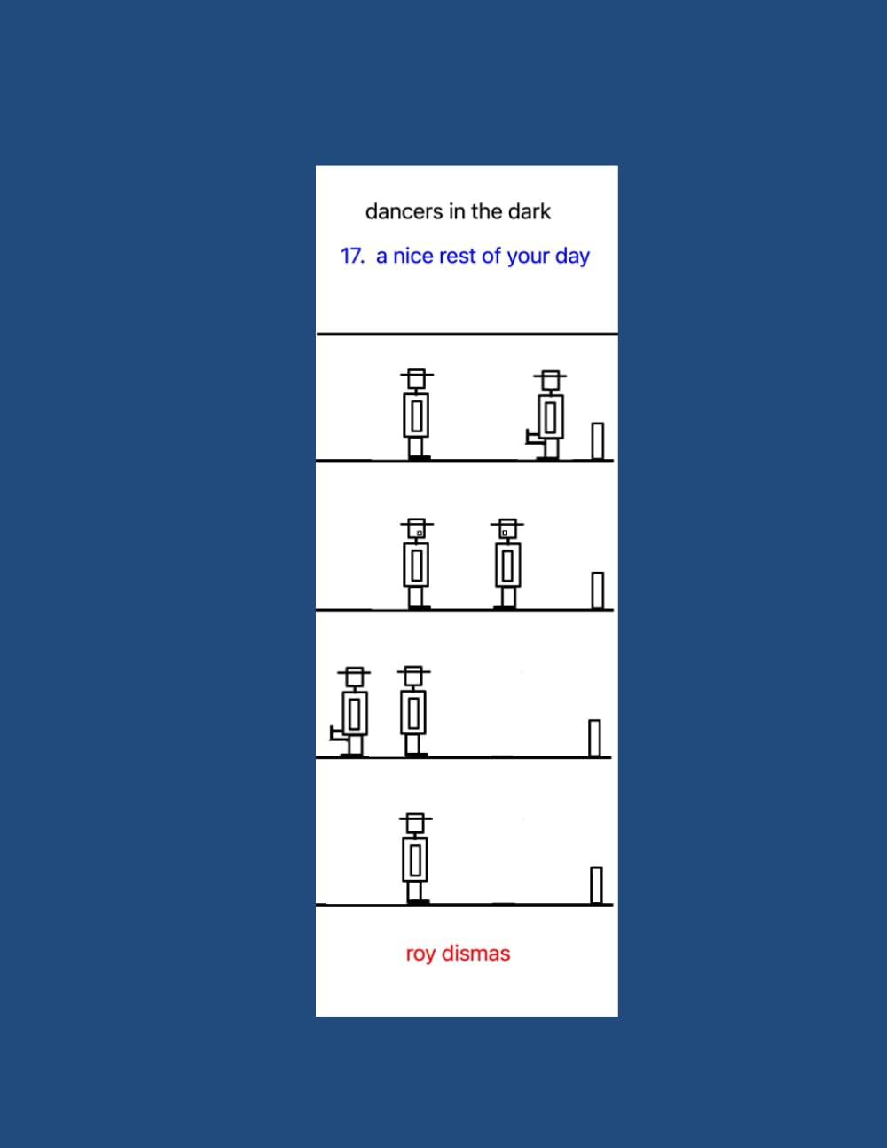 dancers in the dark - 17. a nice rest of your day (Independently published)
dancers in the dark - 17. a nice rest of your day (Independently published)