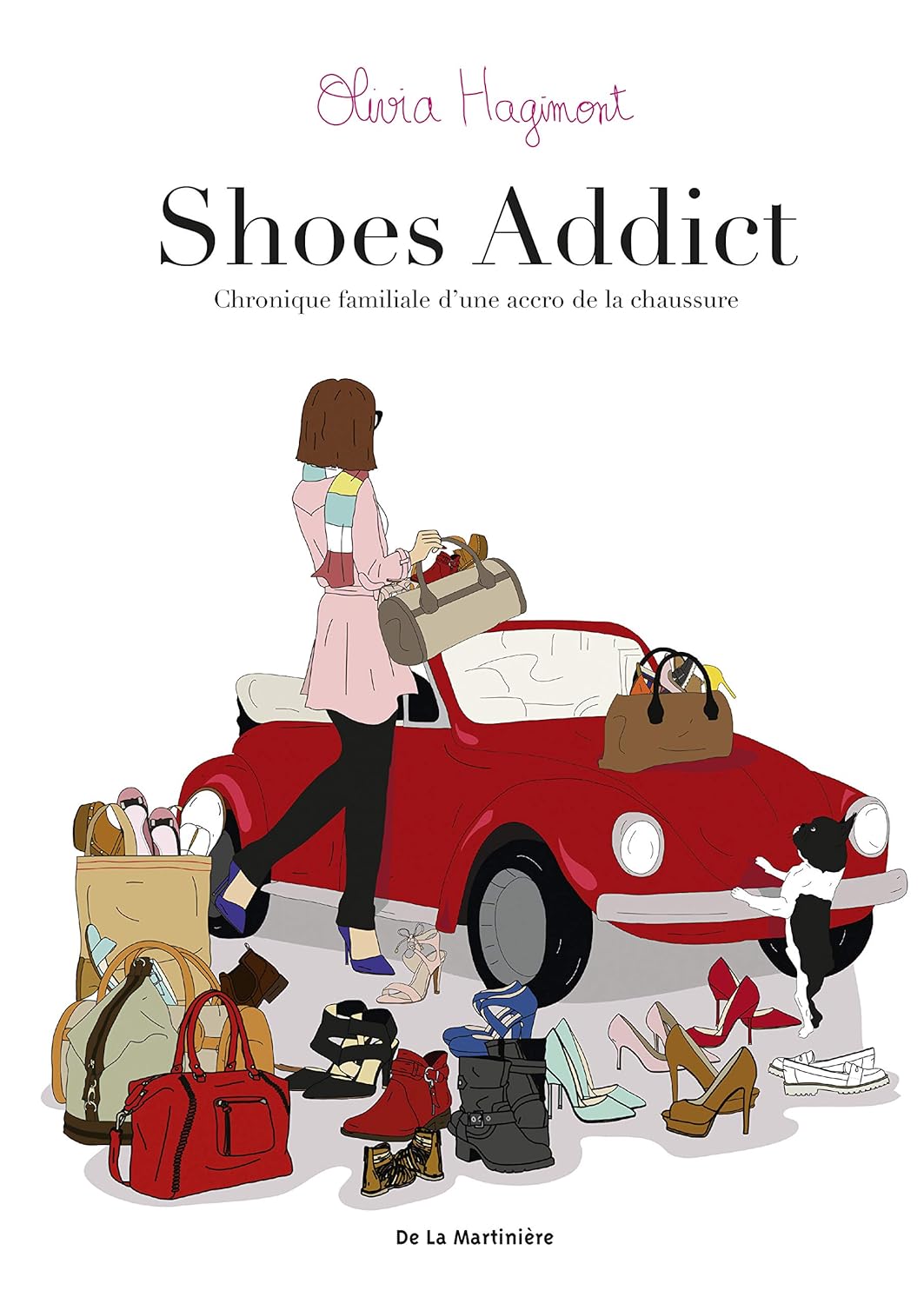 Shoes Addict: Chronique familiale d'une accro de la chaussure (MARTINIERE J)
Shoes Addict: Chronique familiale d'une accro de la chaussure (MARTINIERE J)