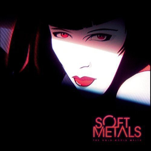 Виниловая пластинка Soft Metals: The Cold World Melts
Виниловая пластинка Soft Metals: The Cold World Melts