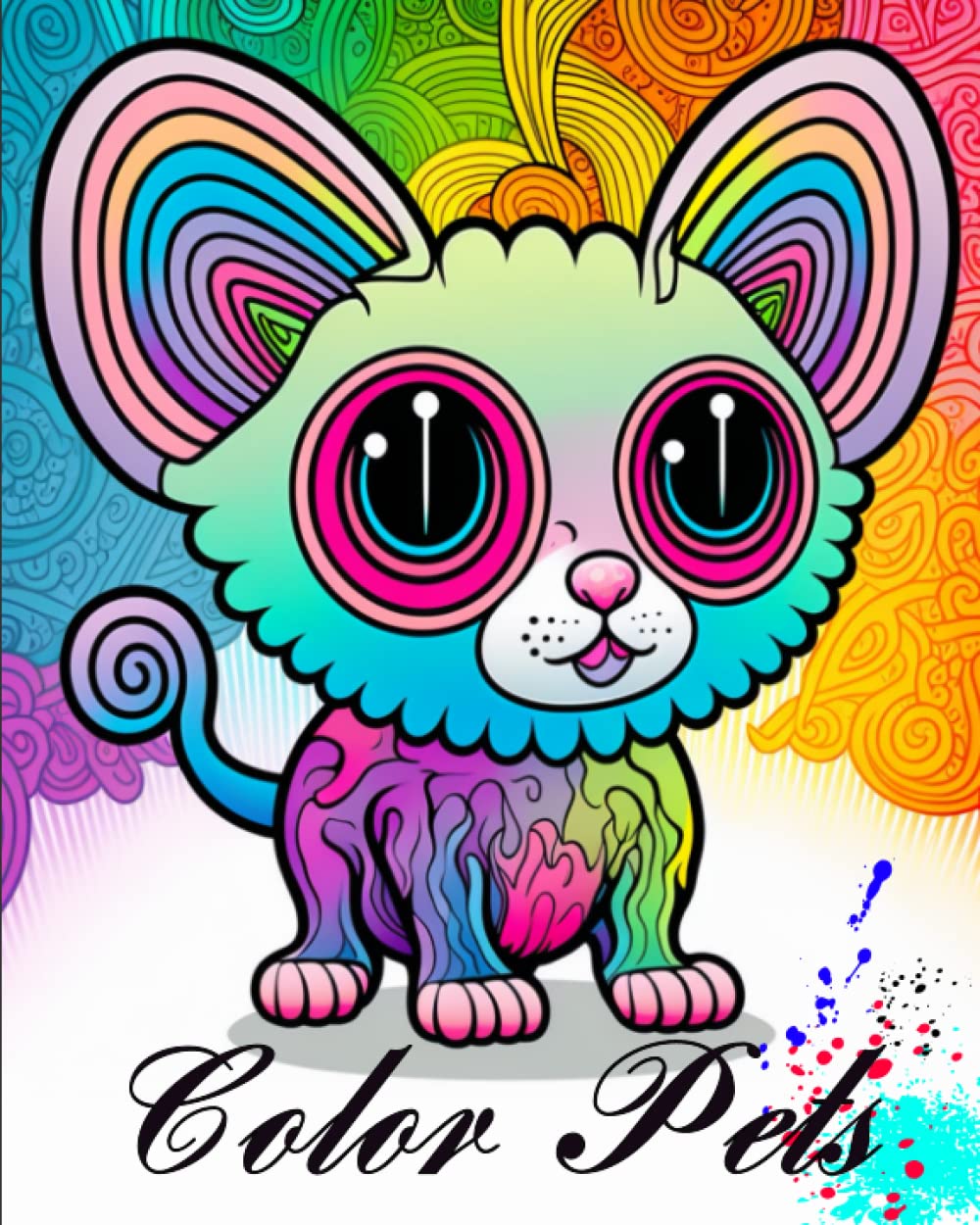 Color Pets - Erwecke deine Fantasie mit unserem Malbuch voller süßer Fantasietiere (German Edition) (Independently published)
Color Pets - Erwecke deine Fantasie mit unserem Malbuch voller süßer Fantasietiere (German Edition) (Independently published)