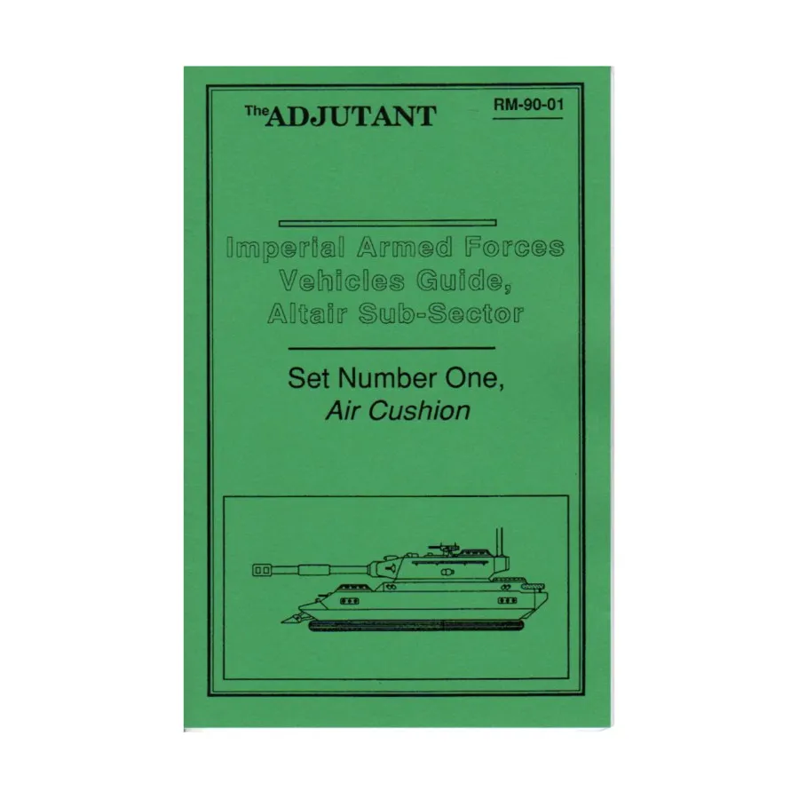 Imperial Armed Forces Vehicle Guide, Altair Sub-Sector #1 - Air Cushion, Traveller (The Adjutant), мягкая обложка
Imperial Armed Forces Vehicle Guide, Altair Sub-Sector #1 - Air Cushion, Traveller (The Adjutant), мягкая обложка