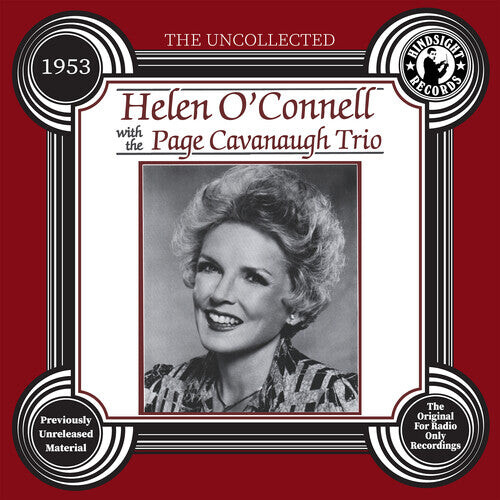 CD диск O'Connell, Helen & the Page Cavanaugh Trio: The Uncollected: Helen O'Connell and The Page Cavanaugh Trio - 1953
CD диск O'Connell, Helen & the Page Cavanaugh Trio: The Uncollected: Helen O'Connell and The Page Cavanaugh Trio - 1953