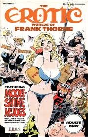 The Erotic Worlds of Frank Thorne, Number 3 (Featuring Moonshine McJugs) (Eros Comix)
The Erotic Worlds of Frank Thorne, Number 3 (Featuring Moonshine McJugs) (Eros Comix)