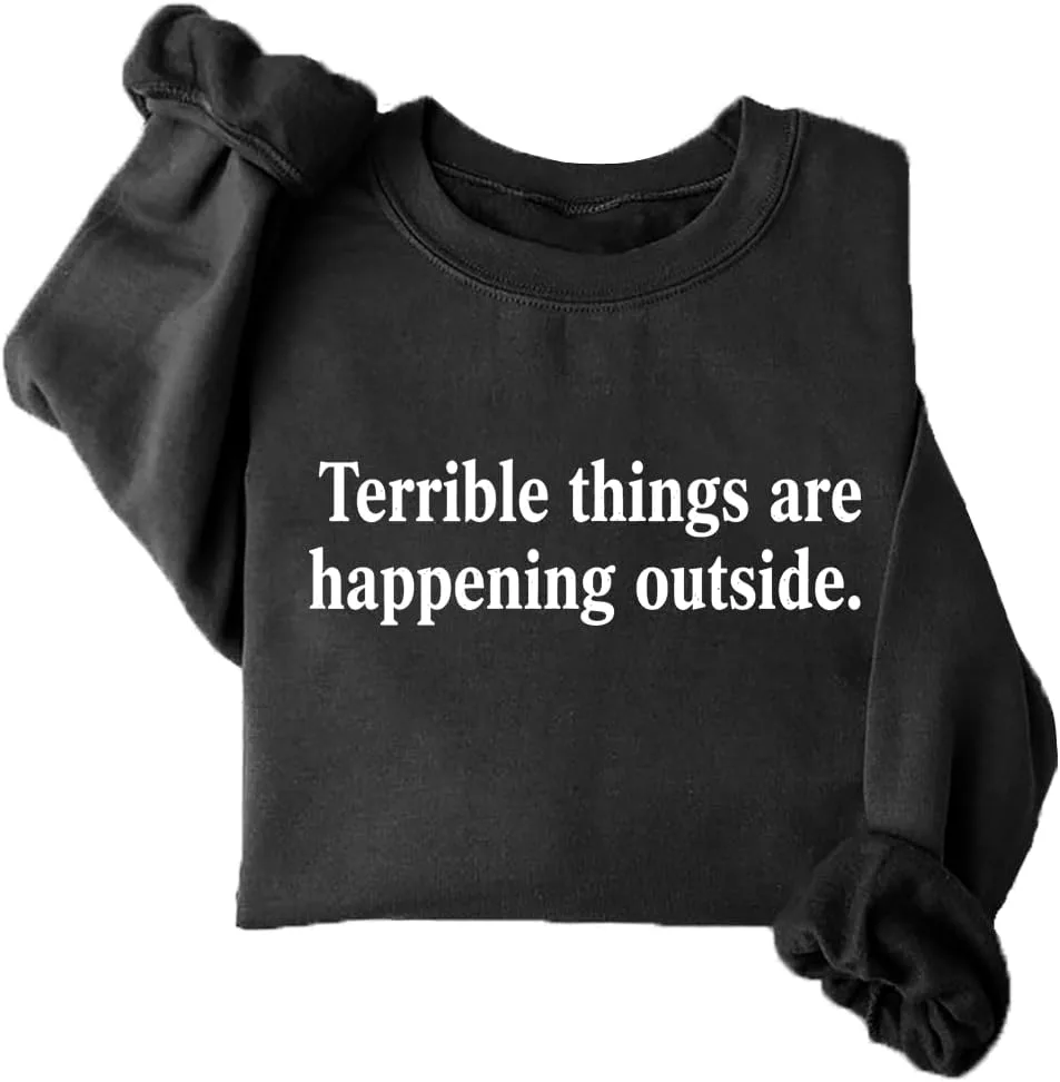 Толстовка Terrible Things Are Happening Outside woati
Толстовка Terrible Things Are Happening Outside woati