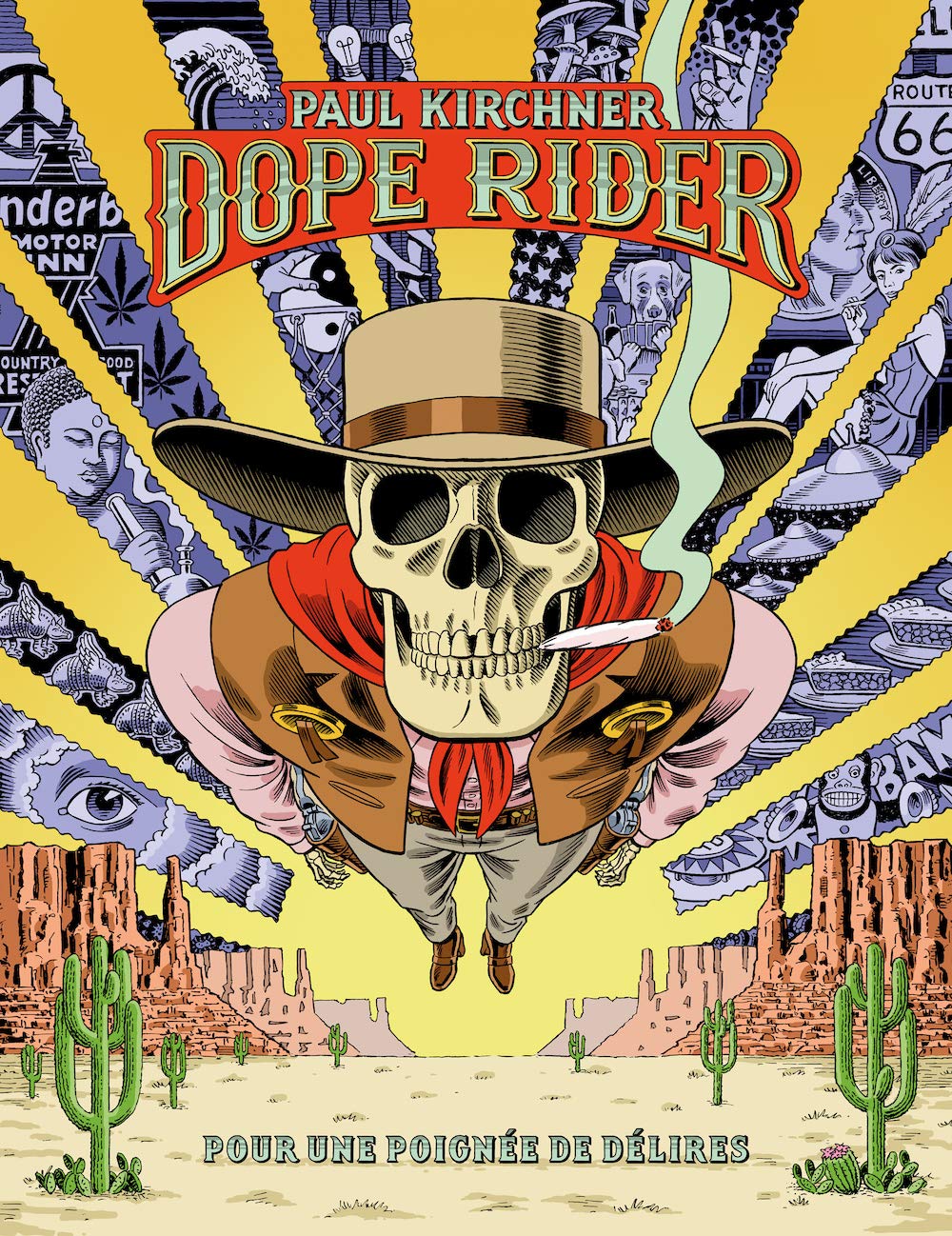 Dope Rider : Pour une poignée de délires (TANIBIS)
Dope Rider : Pour une poignée de délires (TANIBIS)