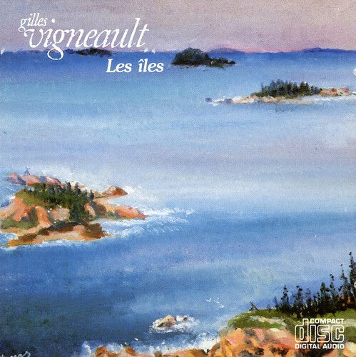 CD диск Vigneault, Gilles: Lles 
CD диск Vigneault, Gilles: Lles