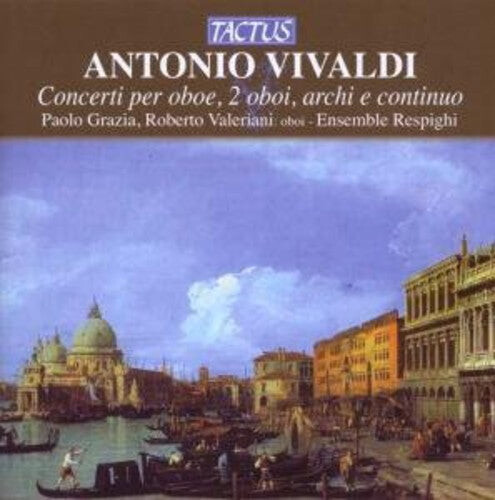 CD диск Vivaldi / Grazia / Valeriani / Ensemble Respighi: Oboe Concertos
CD диск Vivaldi / Grazia / Valeriani / Ensemble Respighi: Oboe Concertos