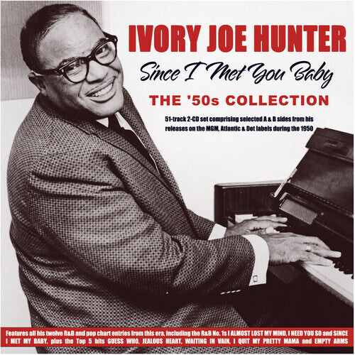 CD диск Hunter, Ivory Joe: Since I Met You Baby: The '50s Collection
CD диск Hunter, Ivory Joe: Since I Met You Baby: The '50s Collection