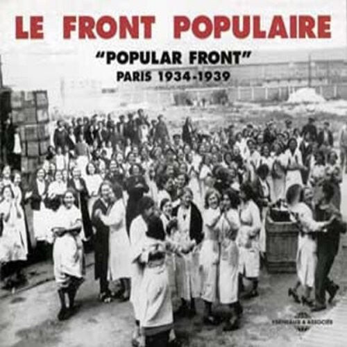 CD диск Front Populaire Paris 1934-1939 / Various: Front Populaire Paris 1934-1939
CD диск Front Populaire Paris 1934-1939 / Various: Front Populaire Paris 1934-1939